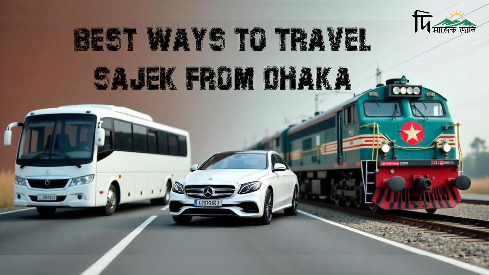 Best Ways to Travel Sajek from Dhaka